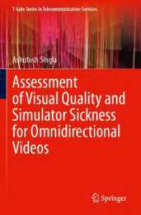 Assessment of Visual Quality and Simulator Sickness for Omnidirectional Videos (T-labs Series in Telecommunication Services)