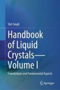 Handbook of Liquid Crystals-Volume I : Foundations and Fundamental Aspects （2024. xix, 565 S. XIX, 565 p. 332 illus., 103 illus. in color. 235 mm）