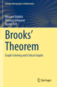 ブルックスの定理：グラフ彩色と臨界グラフ<br>Brooks' Theorem : Graph Coloring and Critical Graphs (Springer Monographs in Mathematics)