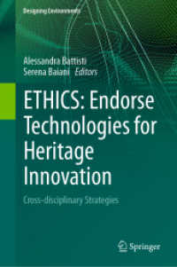 ETHICS: Endorse Technologies for Heritage Innovation : Cross-disciplinary Strategies (Designing Environments)