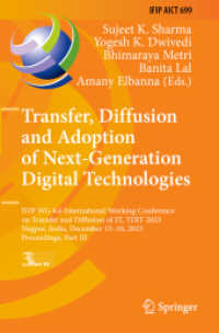 Transfer, Diffusion and Adoption of Next-Generation Digital Technologies : IFIP WG 8.6 International Working Conference on Transfer and Diffusion of IT, TDIT 2023, Nagpur, India, December 15-16, 2023, Proceedings, Part III (Ifip Advances in Informati