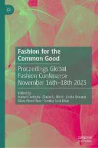 Fashion for the Common Good : Proceedings Global Fashion Conference November 16th - 18th 2023 （2024）