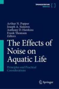 水生生物に対する騒音の影響：原理と実践的な考察（全３巻）<br>The Effects of Noise on Aquatic Life, 3 Teile : Principles and Practical Considerations （2024. lxi, 2173 S. LXI, 2173 p. 635 illus., 578 illus. in color. In 3）