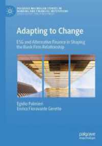 Adapting to Change : ESG and Alternative Finance in Shaping the Bank-Firm Relationship (Palgrave Macmillan Studies in Banking and Financial Institutions)