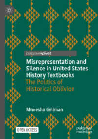 Misrepresentation and Silence in United States History Textbooks : The Politics of Historical Oblivion (Palgrave Studies in Educational Media)