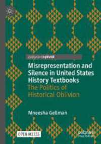 Misrepresentation and Silence in United States History Textbooks : The Politics of Historical Oblivion (Palgrave Studies in Educational Media)
