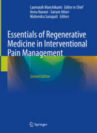 Essentials of Regenerative Medicine in Interventional Pain Management （2. Aufl. 2024. xxiv, 613 S. XXIV, 613 p. 336 illus., 257 illus. in col）
