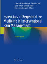 Essentials of Regenerative Medicine in Interventional Pain Management （2. Aufl. 2024. xxiv, 613 S. X, 567 p. 336 illus., 257 illus. in color.）