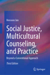 Social Justice, Multicultural Counseling, and Practice : Beyond a Conventional Approach （3. Aufl. 2024. xix, 473 S. XIX, 473 p. 235 mm）