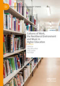 Cultures of Work, the Neoliberal Environment and Music in Higher Education (Palgrave Critical University Studies)