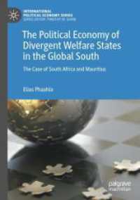 The Political Economy of Divergent Welfare States in the Global South : The Case of South Africa and Mauritius (International Political Economy Series)