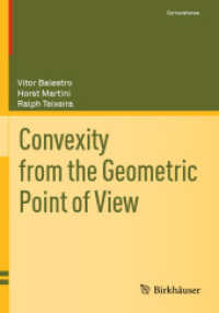Convexity from the Geometric Point of View (Cornerstones) （2025. xix, 1184 S. XIX, 1184 p. 86 illus., 13 illus. in color. 254 mm）