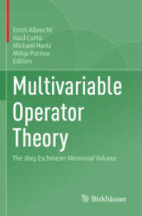Multivariable Operator Theory : The Jörg Eschmeier Memorial Volume