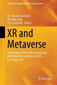 XR and Metaverse : Proceedings of the 8th International XR-Metaverse Conference 2023, Las Vegas, USA (Springer Proceedings in Business and Economics)
