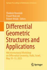 Differential Geometric Structures and Applications : 4th International Workshop on Differential Geometry, Haifa, Israel, May 10-13, 2023 (Springer Proceedings in Mathematics & Statistics) （2024）
