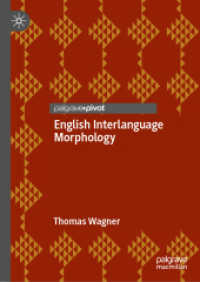 English Interlanguage Morphology : Irregular Verbs in Young Austrian EL2 Learners—Psycholinguistic Evidence and Implications for the Classroom