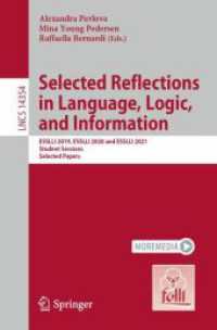 Selected Reflections in Language, Logic, and Information : ESSLLI 2019, ESSLLI 2020 and ESSLLI 2021 Student Sessions, Selected Papers (Lecture Notes in Computer Science)