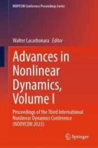 Advances in Nonlinear Dynamics, Volume I : Proceedings of the Third International Nonlinear Dynamics Conference (NODYCON 2023) (NODYCON Conference Proceedings Series) （2024. xvi, 750 S. XVI, 750 p. 345 illus., 297 illus. in color. 235 mm）