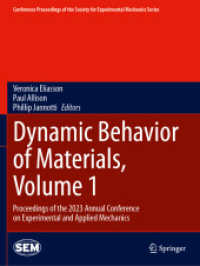 Dynamic Behavior of Materials, Volume 1 : Proceedings of the 2023 Annual Conference on Experimental and Applied Mechanics (Conference Proceedings of the Society for Experimental Mechanics Series)