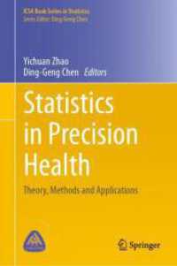 Statistics in Precision Health : Theory, Methods and Applications (ICSA Book Series in Statistics) （1st ed. 2024. 2024. x, 90 S. X, 90 p. 95 illus., 80 illus. in color. 2）