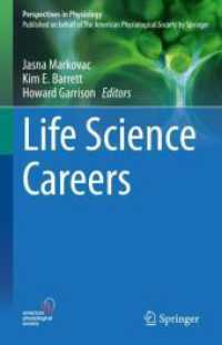 生命科学のキャリア<br>Life Science Careers (Perspectives in Physiology) （1st ed. 2024. 2024. xi, 335 S. XI, 335 p. 93 illus., 89 illus. in colo）