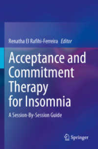 Acceptance and Commitment Therapy for Insomnia : A Session-By-Session Guide