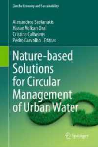 Nature-based Solutions for Circular Management of Urban Water (Circular Economy and Sustainability) （2024. vii, 441 S. VII, 441 p. 1 illus. 235 mm）