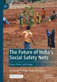The Future of India's Social Safety Nets : Focus, Form, and Scope (Palgrave Studies in Agricultural Economics and Food Policy)