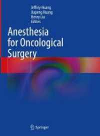 Anesthesia for Oncological Surgery （2024. xv, 497 S. XV, 497 p. 279 mm）