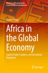 Africa in the Global Economy : Capital Flight, Enablers, and Decolonial Responses (Advances in African Economic, Social and Political Development)