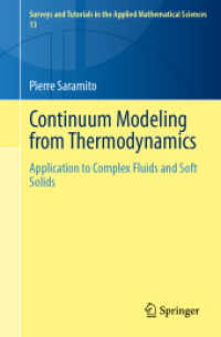 Continuum Modeling from Thermodynamics : Application to Complex Fluids and Soft Solids (Surveys and Tutorials in the Applied Mathematical Sciences)