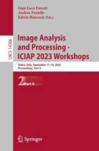 Image Analysis and Processing - ICIAP 2023 Workshops : Udine, Italy, September 11-15, 2023, Proceedings, Part II (Lecture Notes in Computer Science)