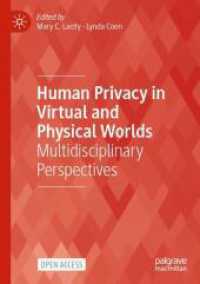 Human Privacy in Virtual and Physical Worlds : Multidisciplinary Perspectives (Technology, Work and Globalization)