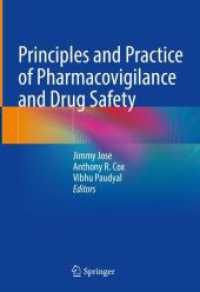 製造販売後調査と医薬品の安全性の原理と実践<br>Principles and Practice of Pharmacovigilance and Drug Safety （1st ed. 2024. 2024. x, 680 S. X, 680 p. 49 illus., 42 illus. in color.）