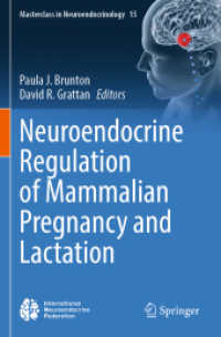 Neuroendocrine Regulation of Mammalian Pregnancy and Lactation (Masterclass in Neuroendocrinology)
