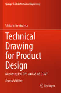 Technical Drawing for Product Design : Mastering ISO GPS and ASME GD&T (Springer Tracts in Mechanical Engineering) （2ND）