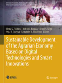 Sustainable Development of the Agrarian Economy Based on Digital Technologies and Smart Innovations (Advances in Science, Technology & Innovation) （2024. 2024. xiii, 315 S. XIII, 315 p. 64 illus., 8 illus. in color. 27）