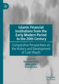 Islamic Financial Institutions from the Early Modern Period to the 20th Century : Comparative Perspectives on the History and Development of Cash Waqfs