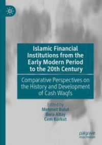 Islamic Financial Institutions from the Early Modern Period to the 20th Century : Comparative Perspectives on the History and Development of Cash Waqfs