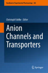 陰イオンチャネルと輸送体<br>Anion Channels and Transporters (Handbook of Experimental Pharmacology)