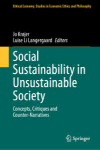 Social Sustainability in Unsustainable Society : Concepts, Critiques and Counter-Narratives (Ethical Economy)