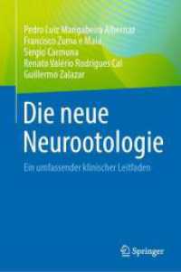 Die neue Neurootologie : Ein umfassender klinischer Leitfaden （2024. xxi, 242 S. XXI, 242 S. 76 Abb., 55 Abb. in Farbe. 235 mm）