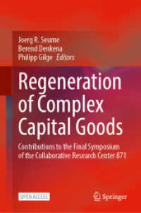 Regeneration of Complex Capital Goods : Contributions to the Final Symposium of the Collaborative Research Center 871