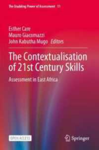 The Contextualisation of 21st Century Skills : Assessment in East Africa (The Enabling Power of Assessment)