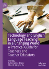 Technology and English Language Teaching in a Changing World : A Practical Guide for Teachers and Teacher Educators (New Language Learning and Teaching Environments)