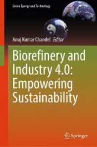 Biorefinery and Industry 4.0: Empowering Sustainability (Green Energy and Technology) （2024. 2024. vi, 386 S. VI, 386 p. 50 illus., 48 illus. in color. 235 m）