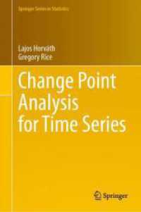 Change Point Analysis for Time Series (Springer Series in Statistics) （1st ed. 2024. 2024. xiii, 545 S. XIII, 545 p. 36 illus., 30 illus. in）