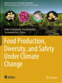 Food Production， Diversity， and Safety Under Climate Change (Advances in Science， Technology & Innovation)