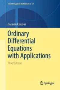 常微分方程式と応用（第３版）<br>Ordinary Differential Equations with Applications (Texts in Applied Mathematics 34) （3. Aufl. 2024. xxii, 729 S. XX, 650 p. 74 illus. in color. 235 mm）