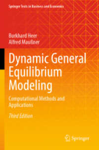 Dynamic General Equilibrium Modeling : Computational Methods and Applications (Springer Texts in Business and Economics) （3RD）